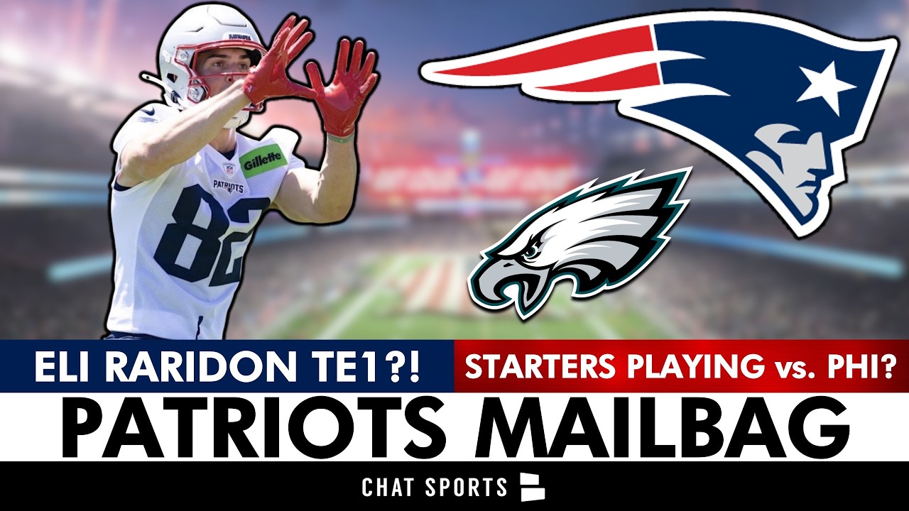 Patriots Rumors Q&A: Eli Raridon BECOMING TE1? Patriots Starters Playing vs. Philadelphia Eagles?