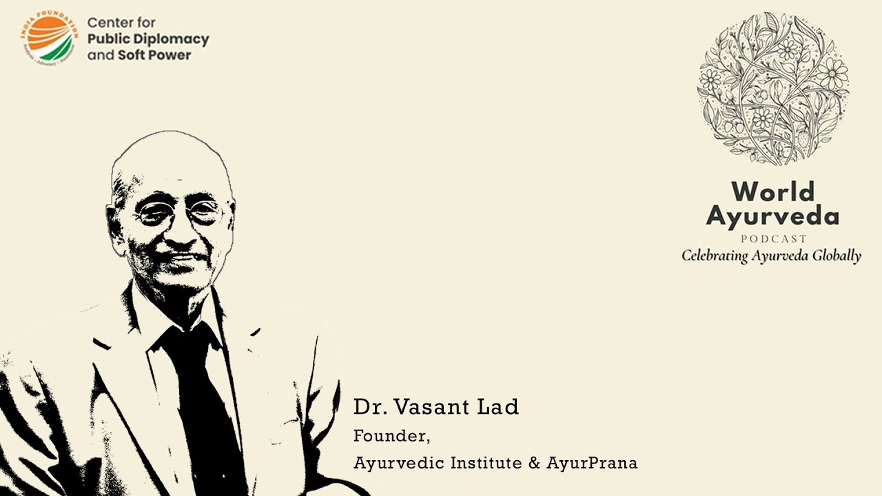 World Ayurveda Podcast with Dr. Vasant Lad | Episode 9 | Ayurveda Day