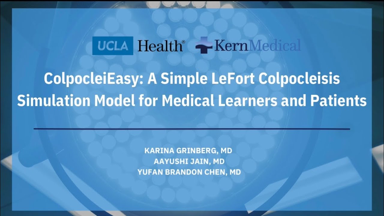 ColpocleiEasy: A Simple LeFort Colpocleisis Model for Learners and Patients