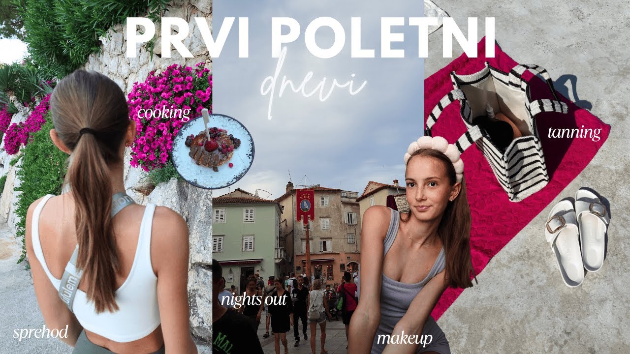 PRVI POLETNI DNEVI💘🌊 sprehod, nights out, makeup, cooking