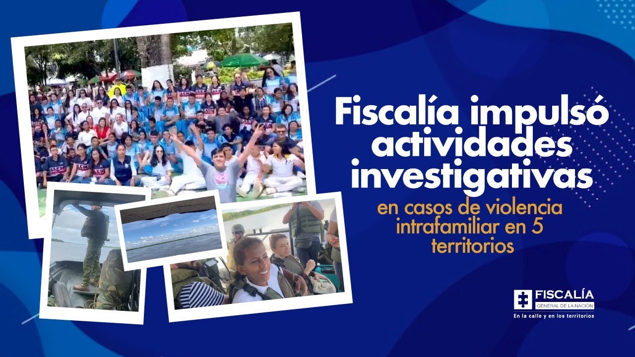 Fiscalía impulsó actividades investigativas en casos de violencia intrafamiliar en 5 territorios
