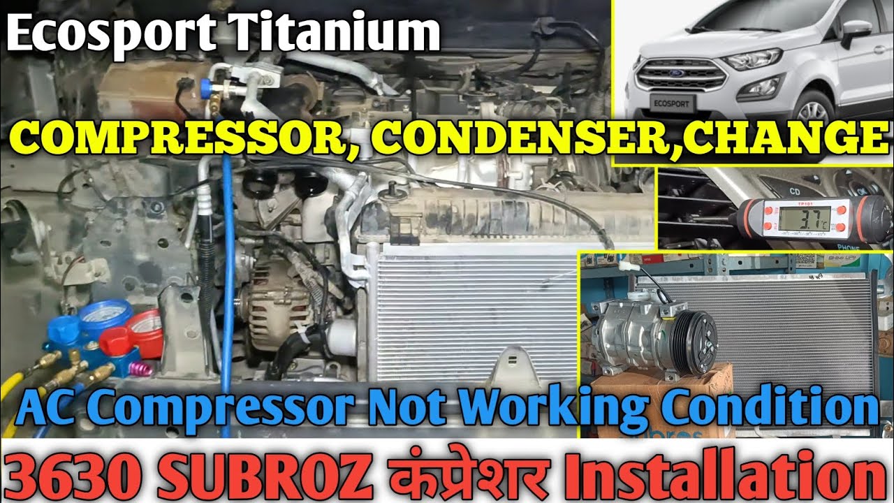 Замена титанового компрессора кондиционера Ecosport, установка компрессора 3630.@ShreeBalajiAuto