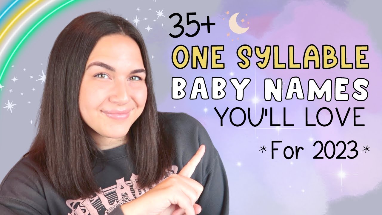 Short 1 syllable Baby Names You'll LOVE For 2023! | Unique Baby Names With Meanings For Boys & Girls