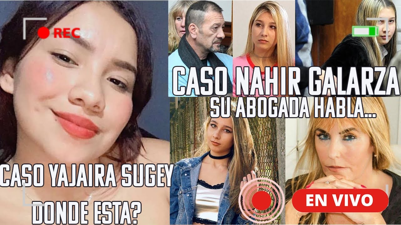 Abogada de NAHIR GALARZA revela detalles + La desaparicion de YAJAIRA SUGEY PARRA |24/7 con VaneVane