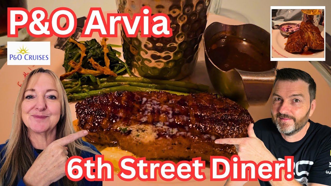 6th Street Diner Surprised Us.... One of the Best Meals We&rsquo;ve Had on P&O Arvia ❤️