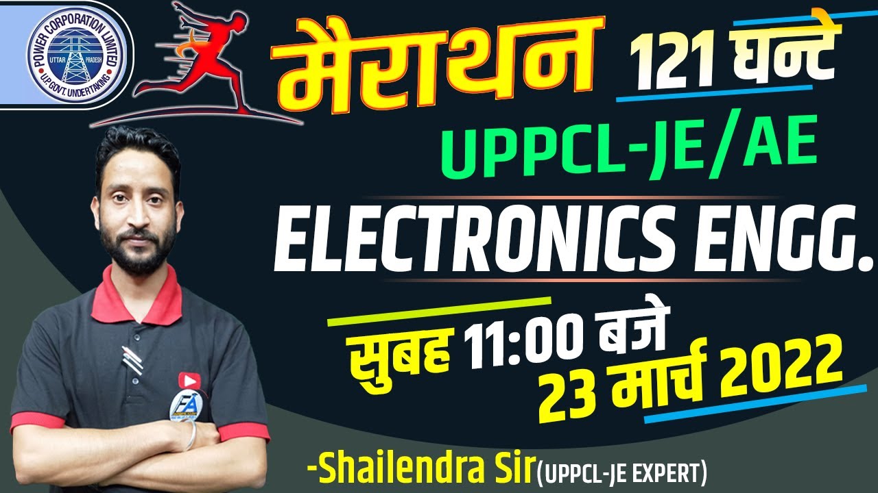 #4 | UPPCL-JE 2021 | 121 घंटे मैराथन लगातार  | ELECTRONICS ENGG. BY UPPCL-JE EXPERT SHAILENDRA SIR