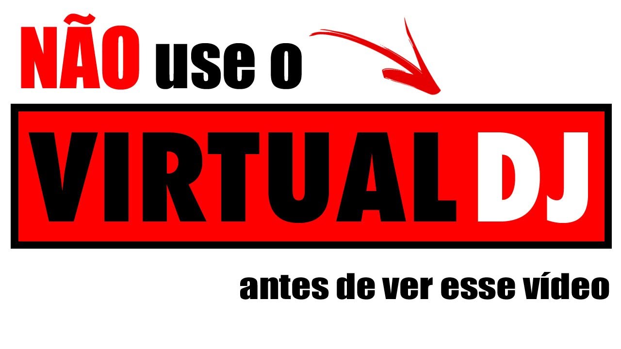 5 Motivos Para Usar o Virtual DJ