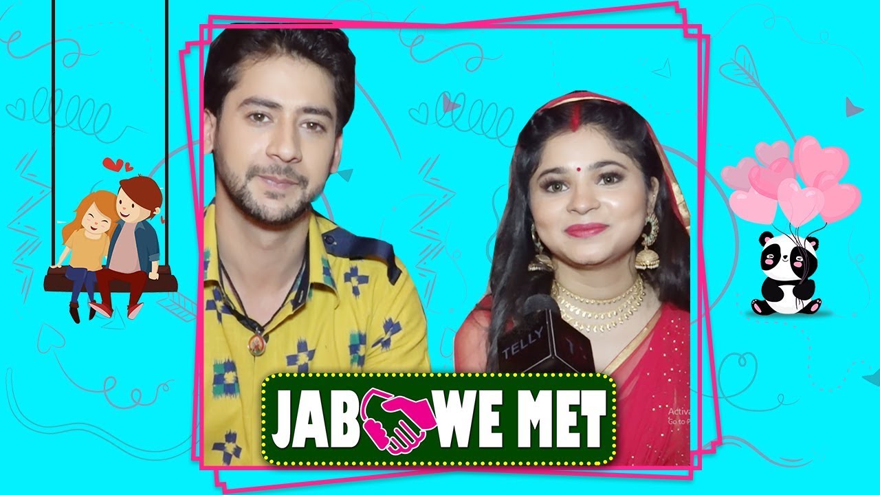 Jab We Met #41 With Paras Arora & Shivani Badoni Aka Guddu & Funti| Baavle Utaavle