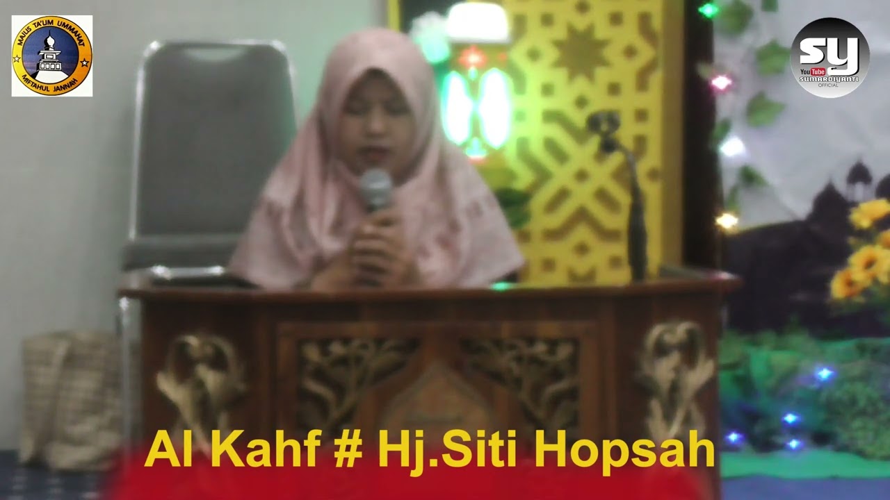 Al Kahf # Hj Siti Hopsah