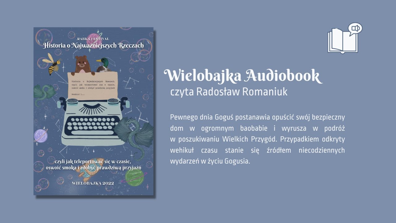 Historia o Najważniejszych Rzeczach (czyta Radosław Romaniuk) | Wielobajka 2022 📖🎧