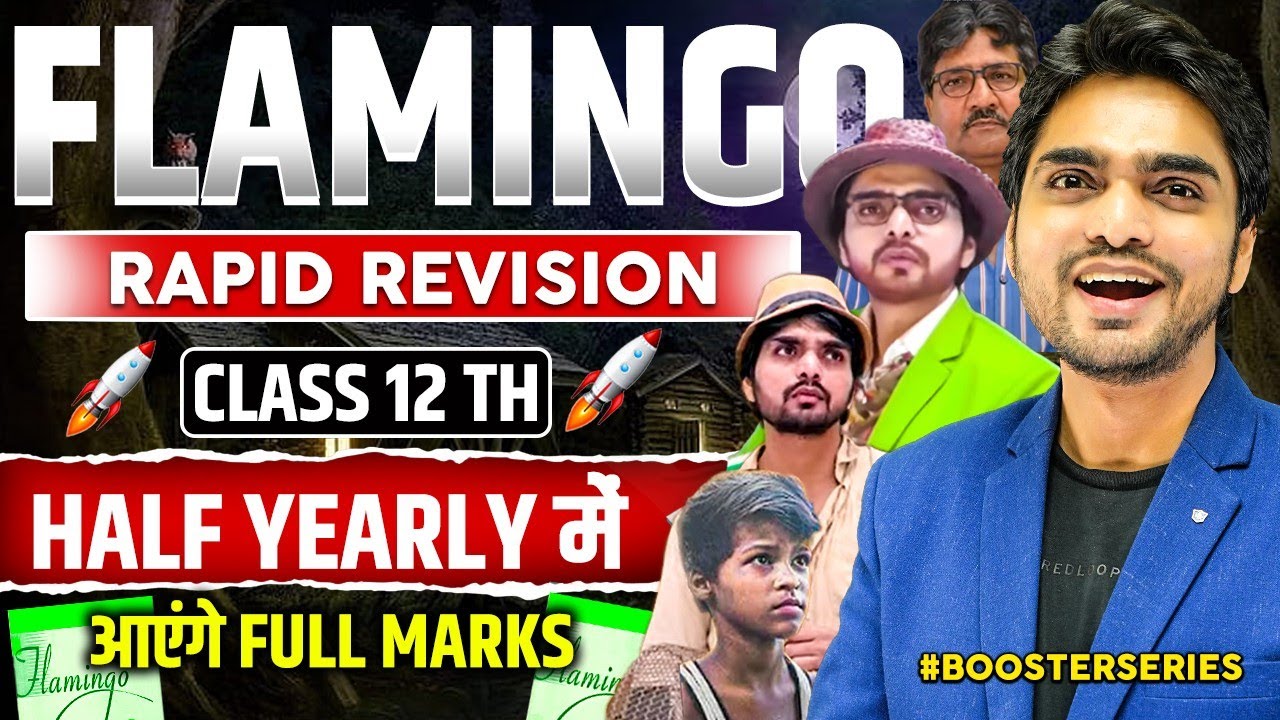 Flamingo One Shot Revision | Class 12 English | Summary & Q/A | Booster Series | Half Yearly 2025-26