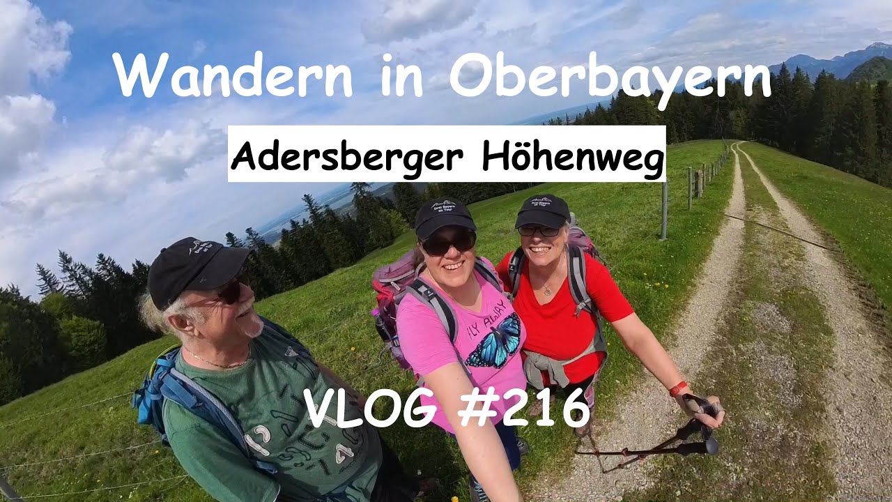 Wandern in Oberbayern (20.05.2023): Adersberger Höhenweg VLOG 