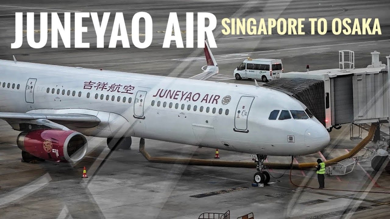 JUNEYAO AIRLINES | SINGAPORE TO OSAKA | FREE CHECKED IN BAGGAGE | TRAVEL