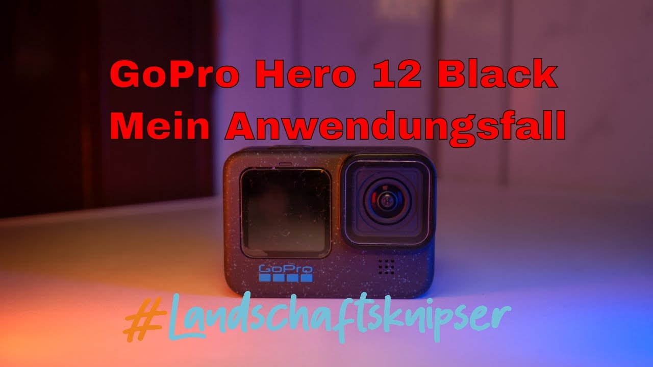 GoPro Hero 12 Black - Meine Kamera für Timelapse-Aufnahmen