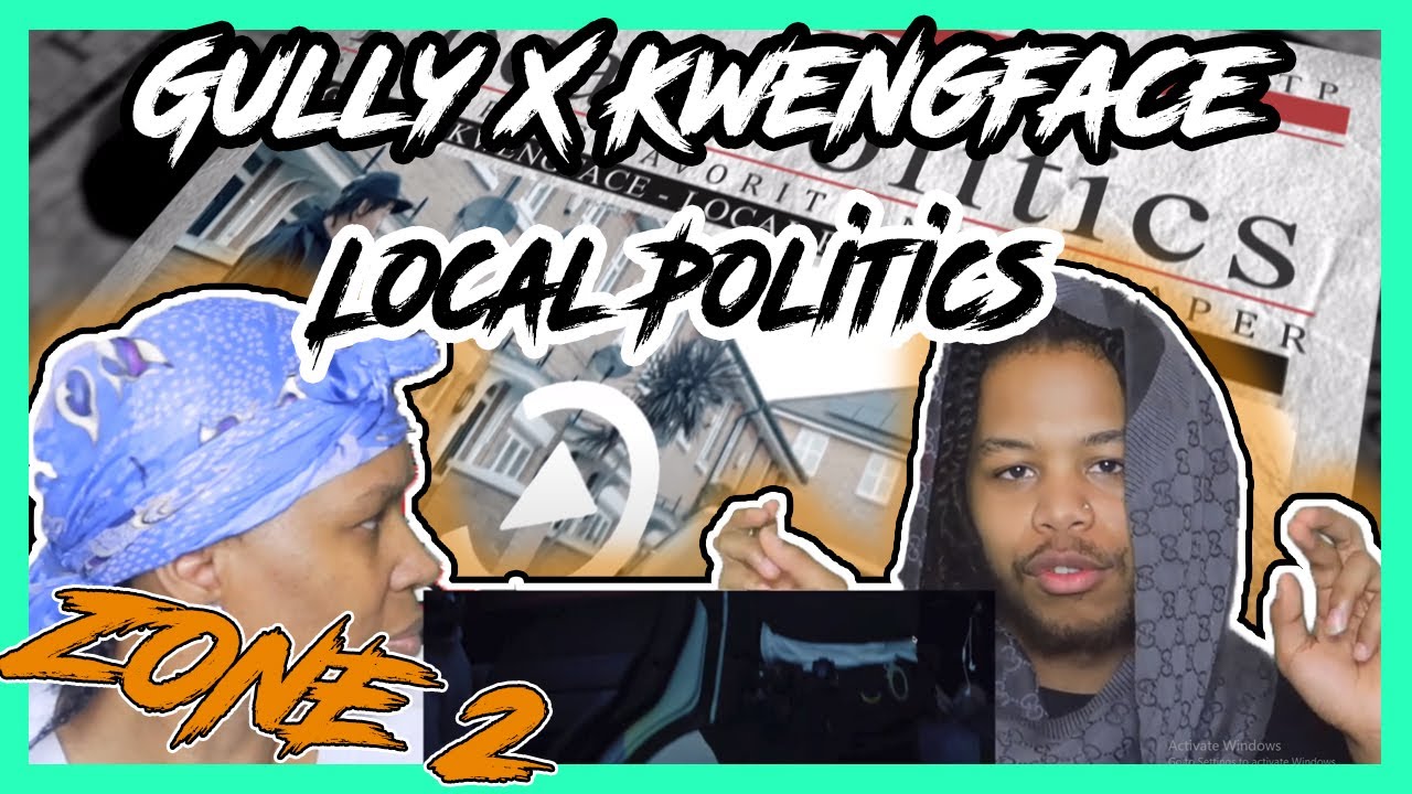 Gully X Kwengface - Local Politics (Music Video) REACTION