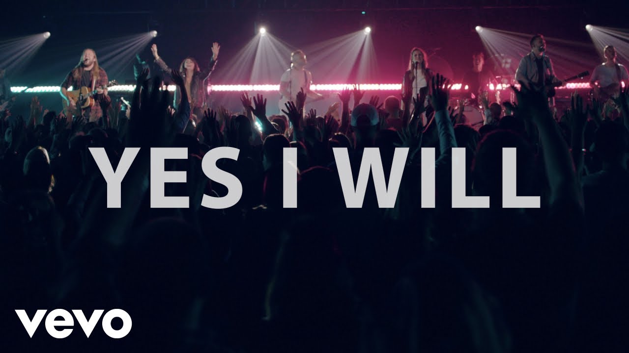 Vertical Worship - Yes I Will (Live)