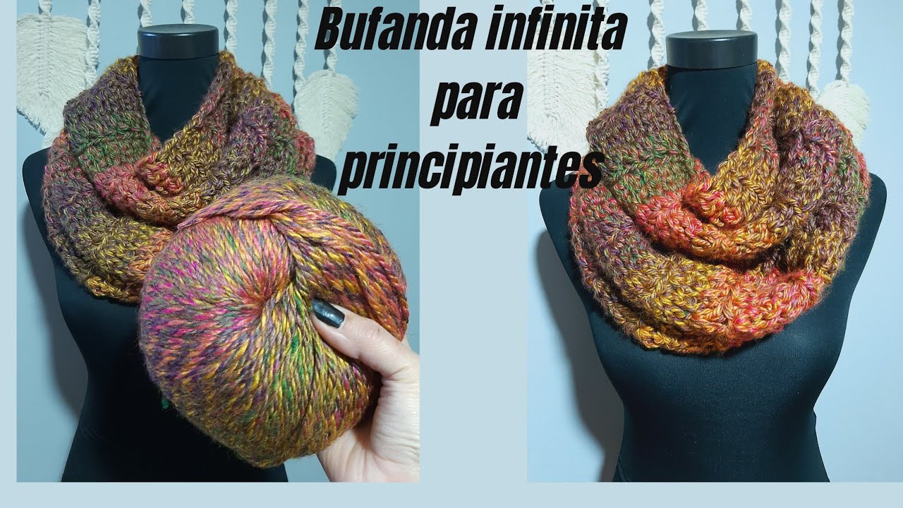 BUFANDA INFINITA PARA PRINCIPIANTES