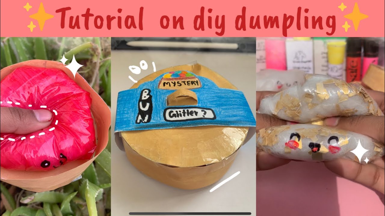 ✨Tutorial on diy mystery dumpling✨/so soft diy dumpling
