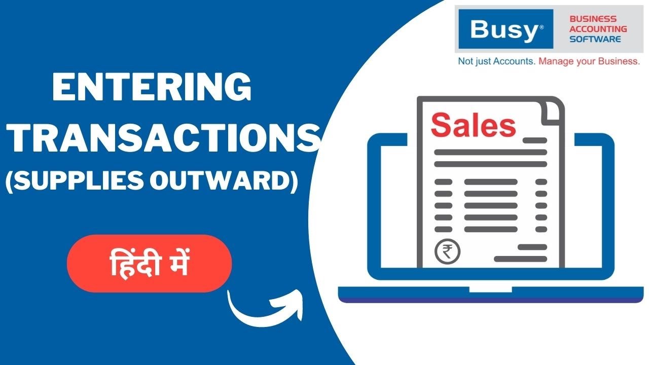 Lesson 10 - Entering Transactions (Supplies Outward) - Hindi