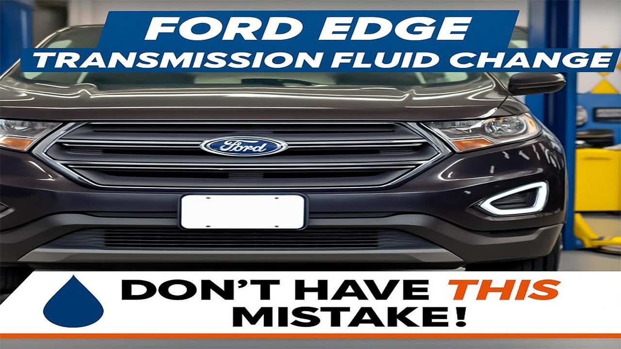 Ford Edge Transmission Fluid Change~ DON'T MAKE THIS MISTAKE~