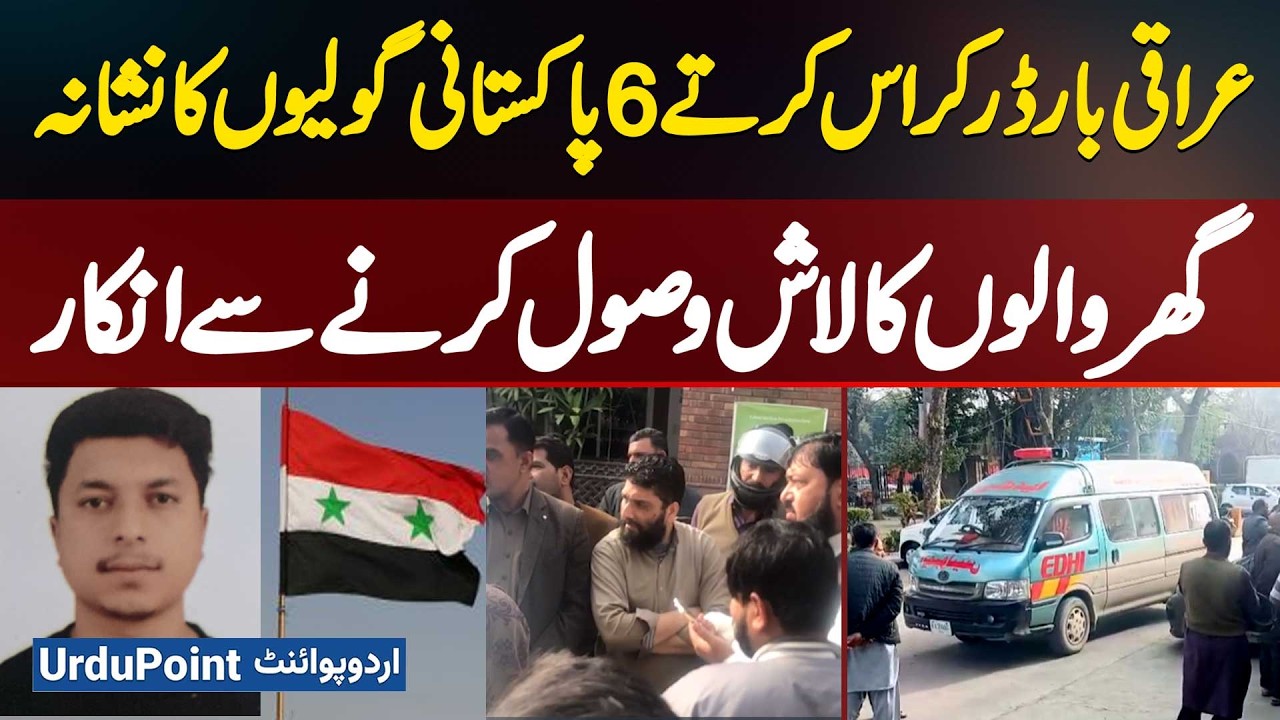 Six Pakistanis Gunned Down While Attempting To Cross Iraqi Border, Families Refuse To Receive Bodies