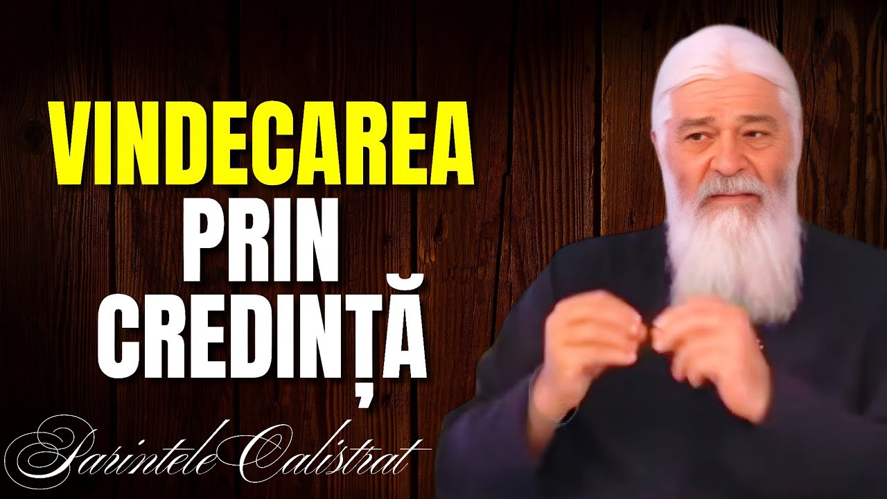 Vindecarea prin credință , Minuni care încă se întâmplă - Parintele Calistrat