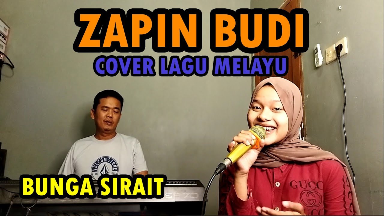 Zapin Budi Cover Lagu Melayu - Bunga Sirait @ZoanTranspose