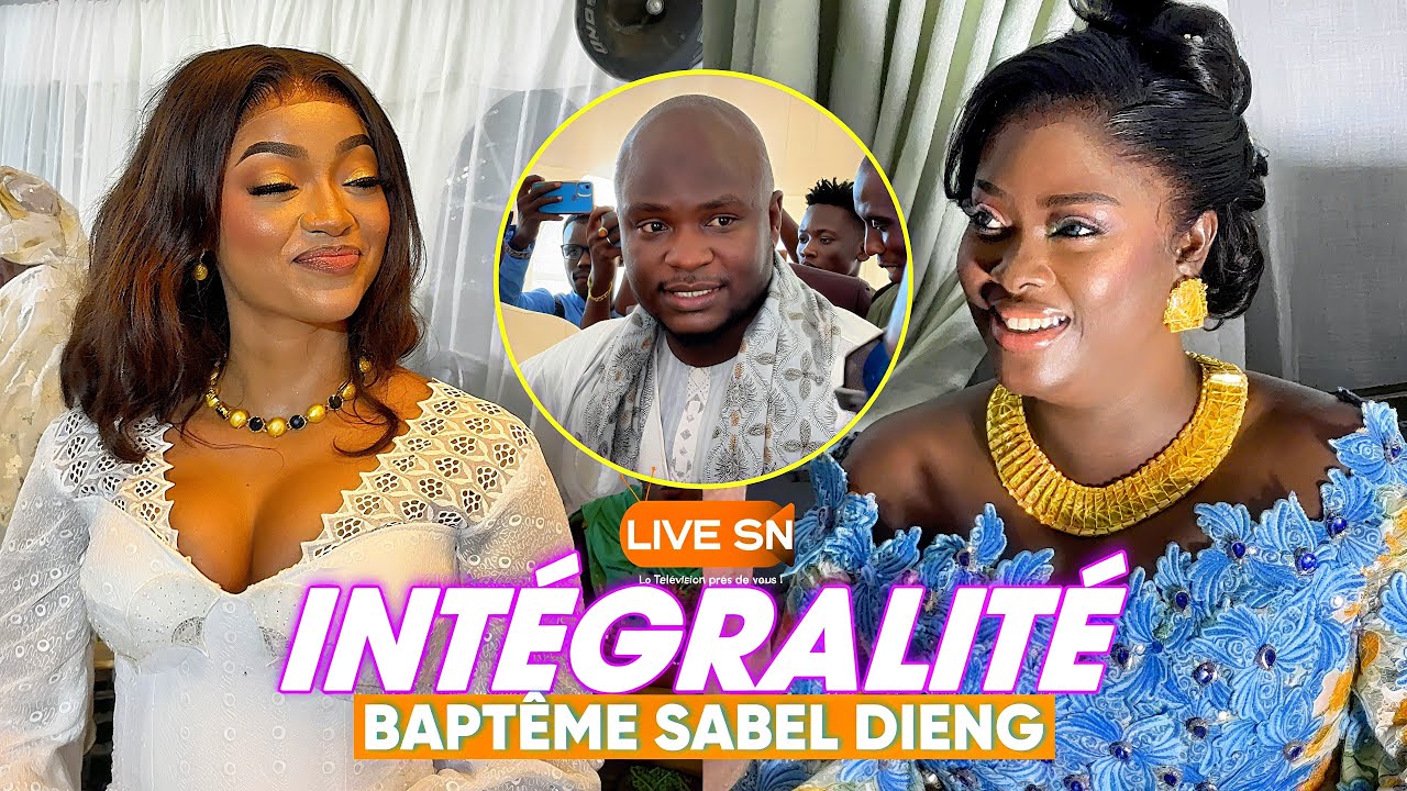 INTÉGRALITÉ: BAPTÊME DE SABEL DIENG🥰 ADMIREZ LES SURPRISES DE SA MEILLEURE AMIE SOKHNA COEUR BRISÉ