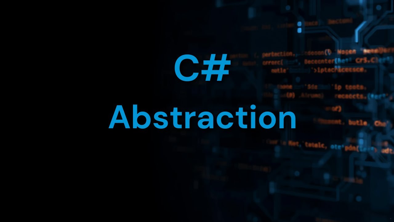 Абстракция в C# | Объектно-ориентированное программирование на C# | C# oops