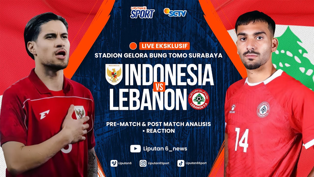 🔴LIVE REACTION EKSKLUSIF GELORA BUNG TOMO Timnas Indonesia vs Lebanon | FIFA MATCH DAY