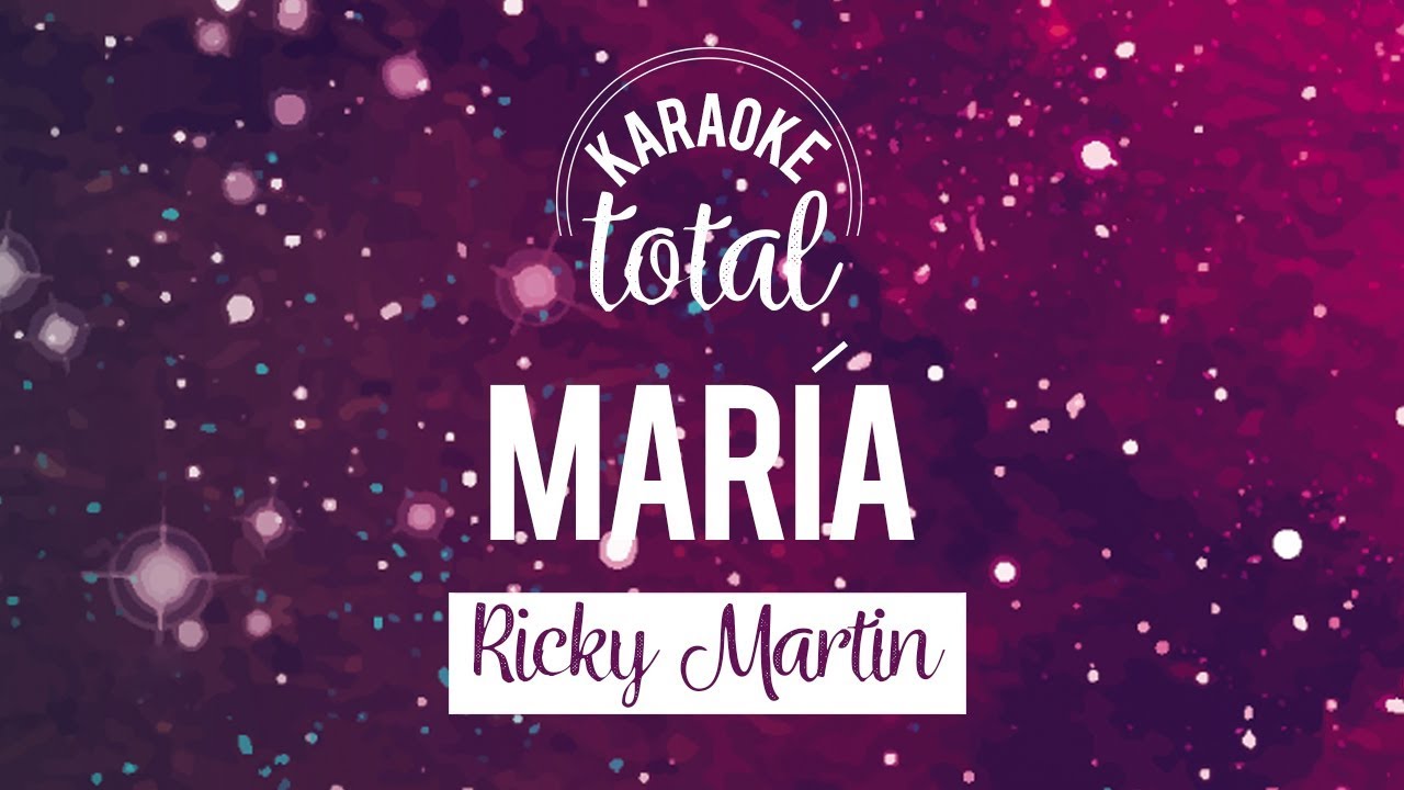 María - Ricky Martin - Karaoke Con Coros