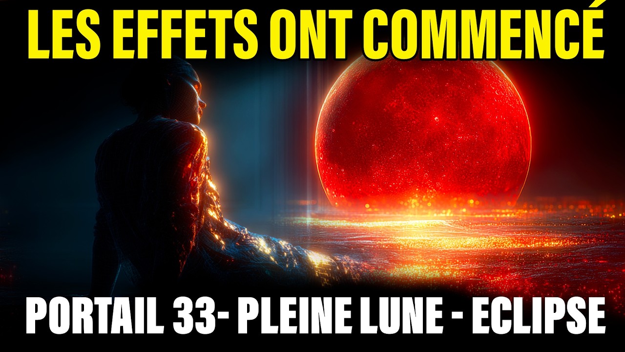 PORTAIL 33 & LUNE DE SANG :  9 Symptômes Spirituels que vous ne pouvez pas IGNORER !