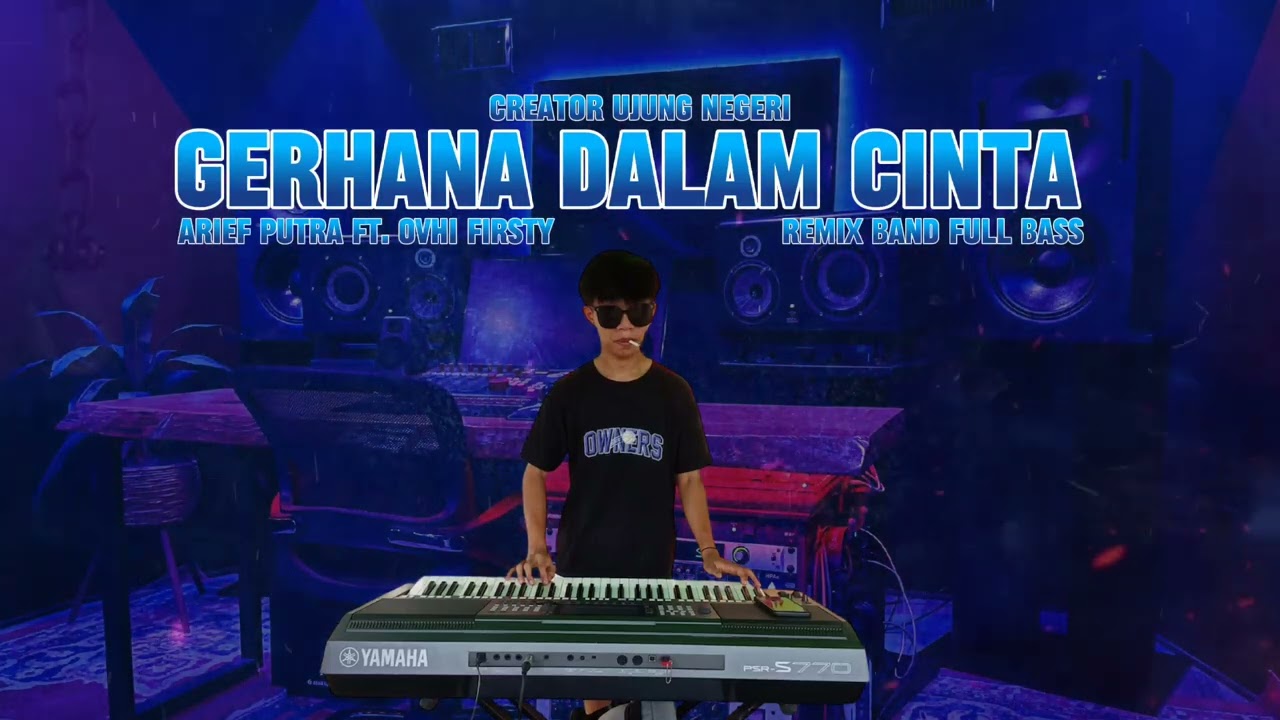 GERHANA DALAM CINTA ‼️- ARIEF PUTRA FT. OVHI FIRSTY | remix band full bass orgen tunggal