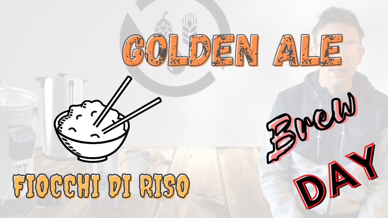 La mia prima volta con i Fiocchi di riso - Golden Ale BrewDay