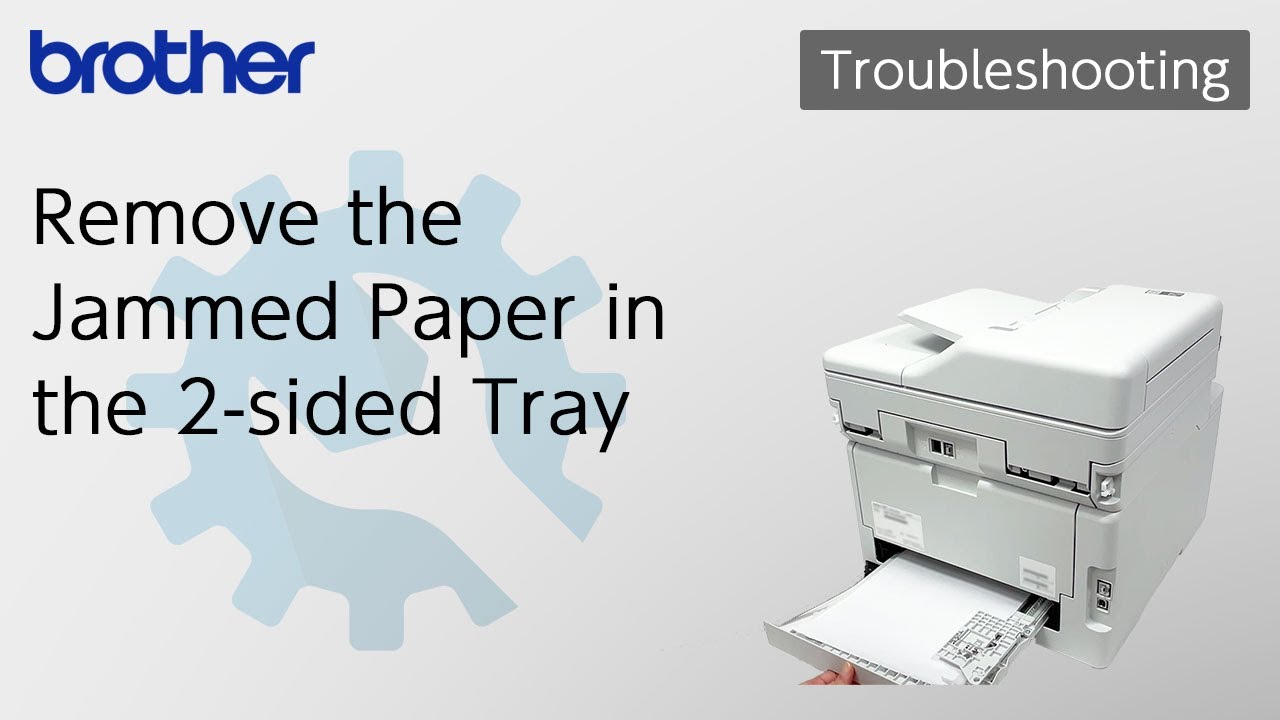 Remove the Jammed Paper in the 2-sided tray [Brother Global Support]