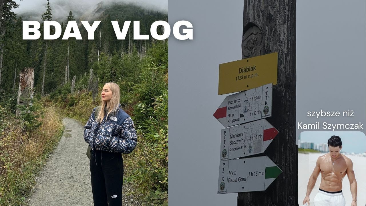 Weszłyśmy na Babią szybciej niż KAMIL SZYMCZAK? | VLOG URODZINOWY
