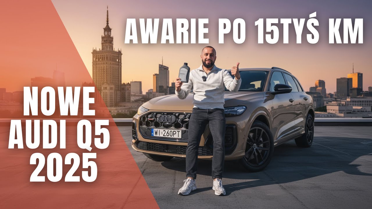 Nowe Audi Q5 2025 - 2.0 TDI 204KM quattro. Wszystkie awarie po 15.000km. TEST PL