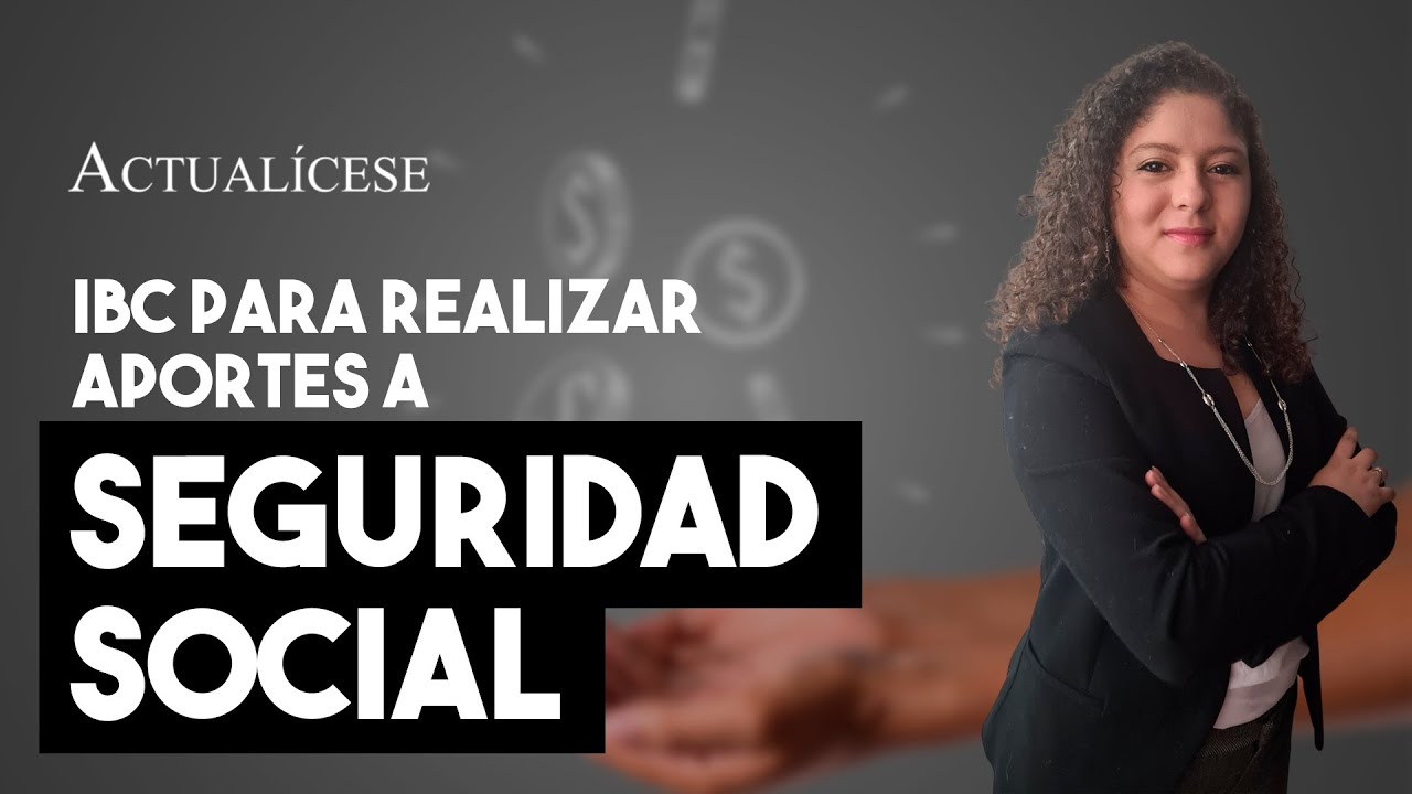IBC para liquidar aportes a seguridad social y evitar sanciones de la UGPP