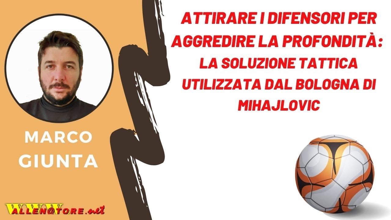 ATTIRARE I DIFENSORI E AGGREDIRE LA PROFONDITA'
