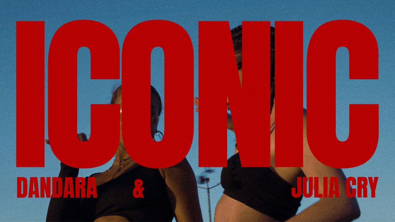 DANDARA & JULIA CRY | ICONIC (Prod. Evan Bitz)
