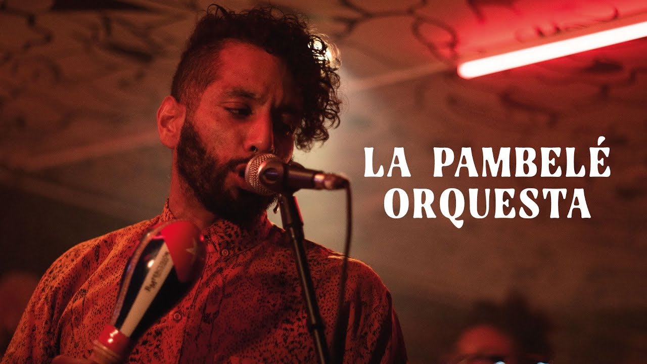 La Pambelé Orquesta (Live - TLS)