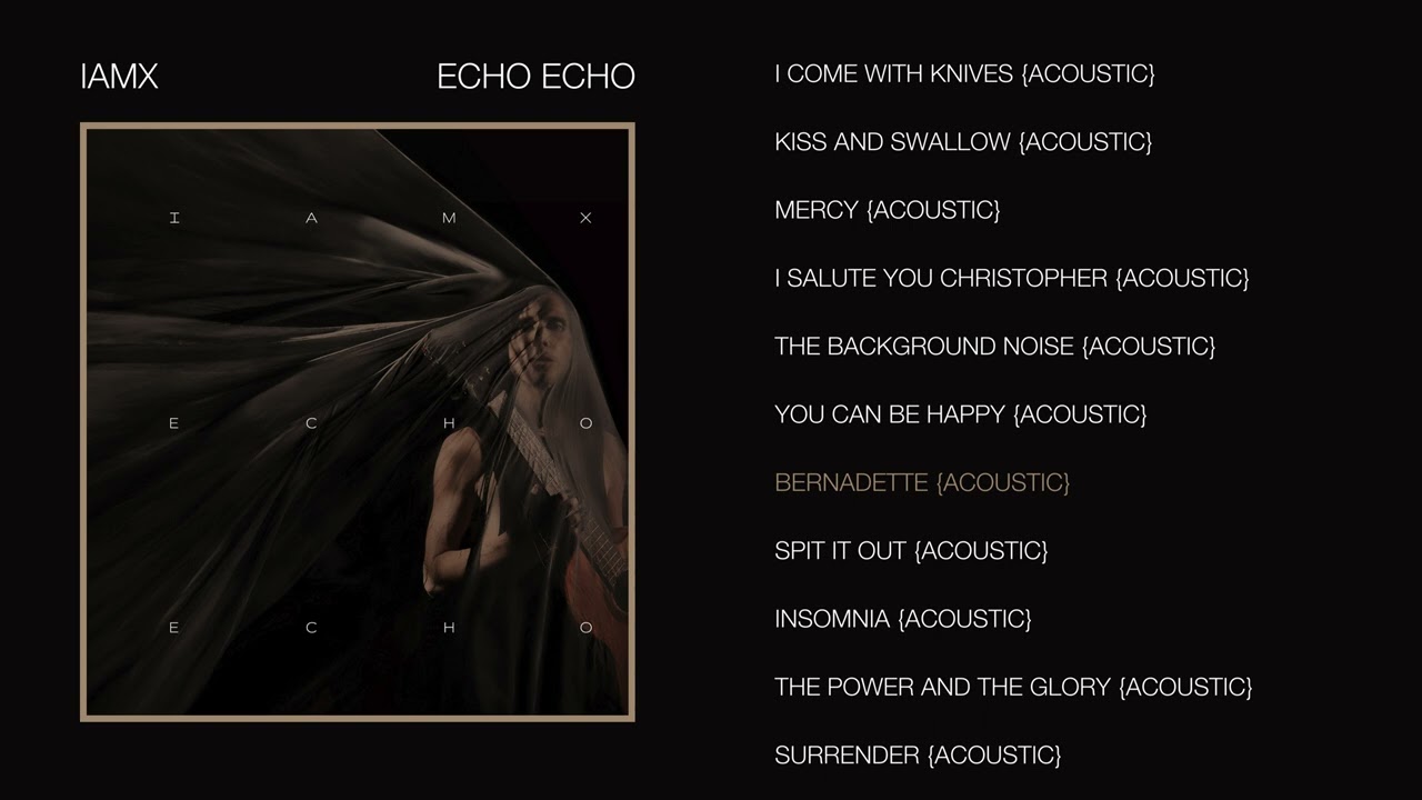 IAMX - Bernadette {Acoustic}