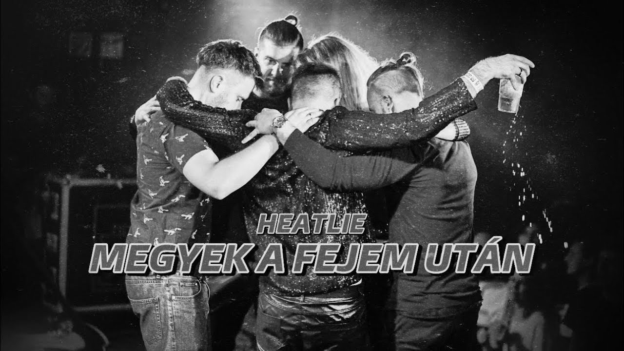 HEATLIE - MEGYEK A FEJEM UTÁN (OFFICAL MUSIC VIDEO)