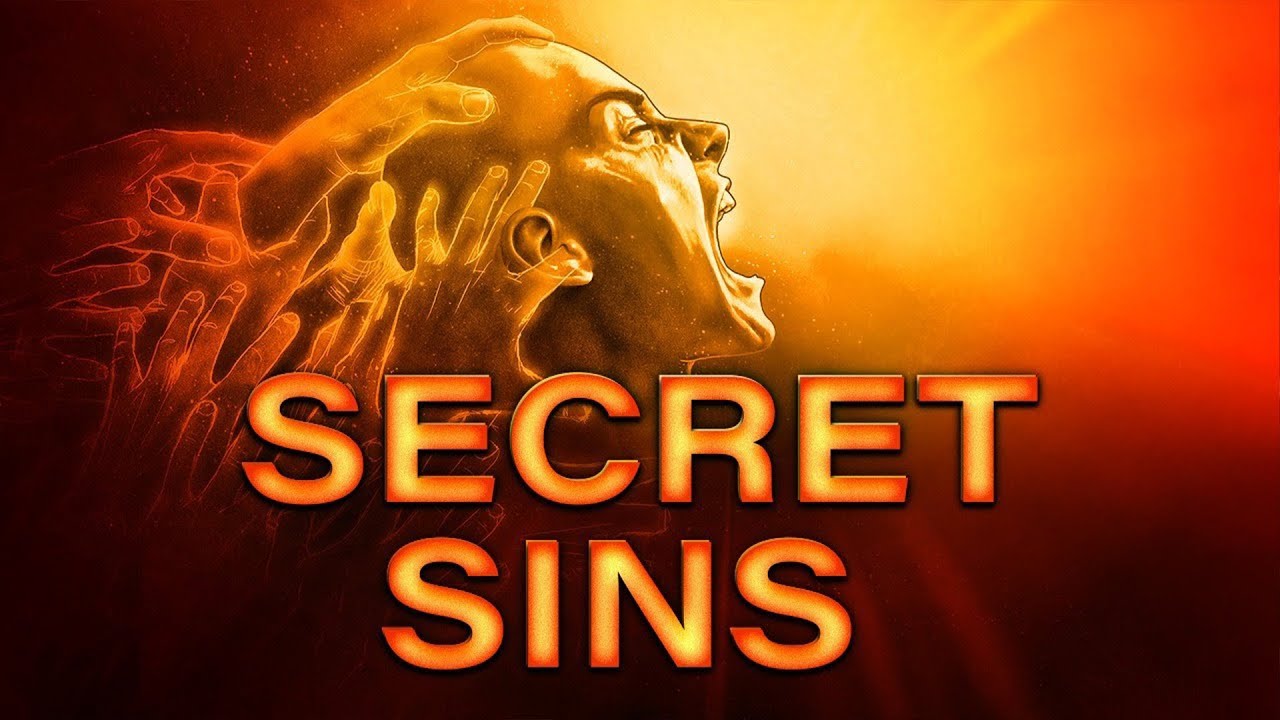Do You Have A Secret Sin? This Message Is For You