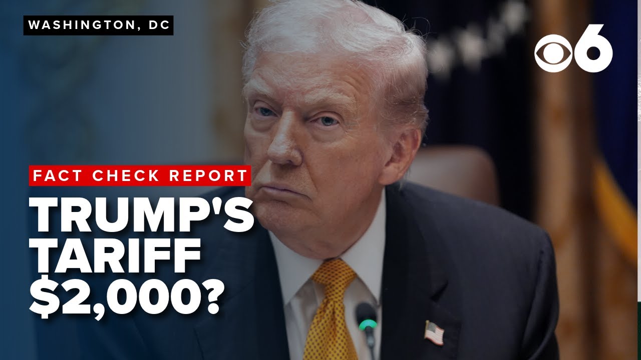 Fact Check Team: Trump proposes $2,000 tariff-funded dividend payout plan for Americans.