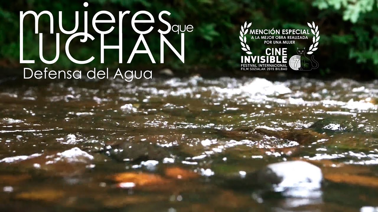 Mujeres que luchan: Defensa del Agua