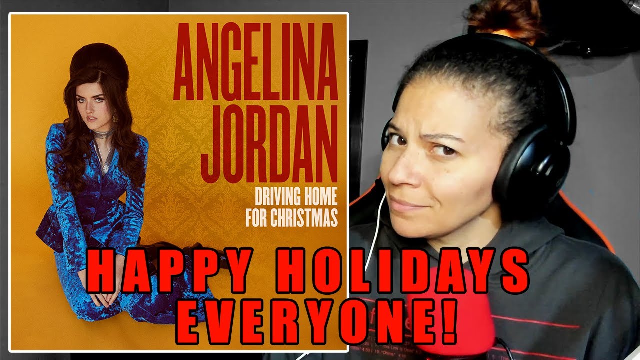 Angelina Jordan - Driving Home For Christmas | Reaction