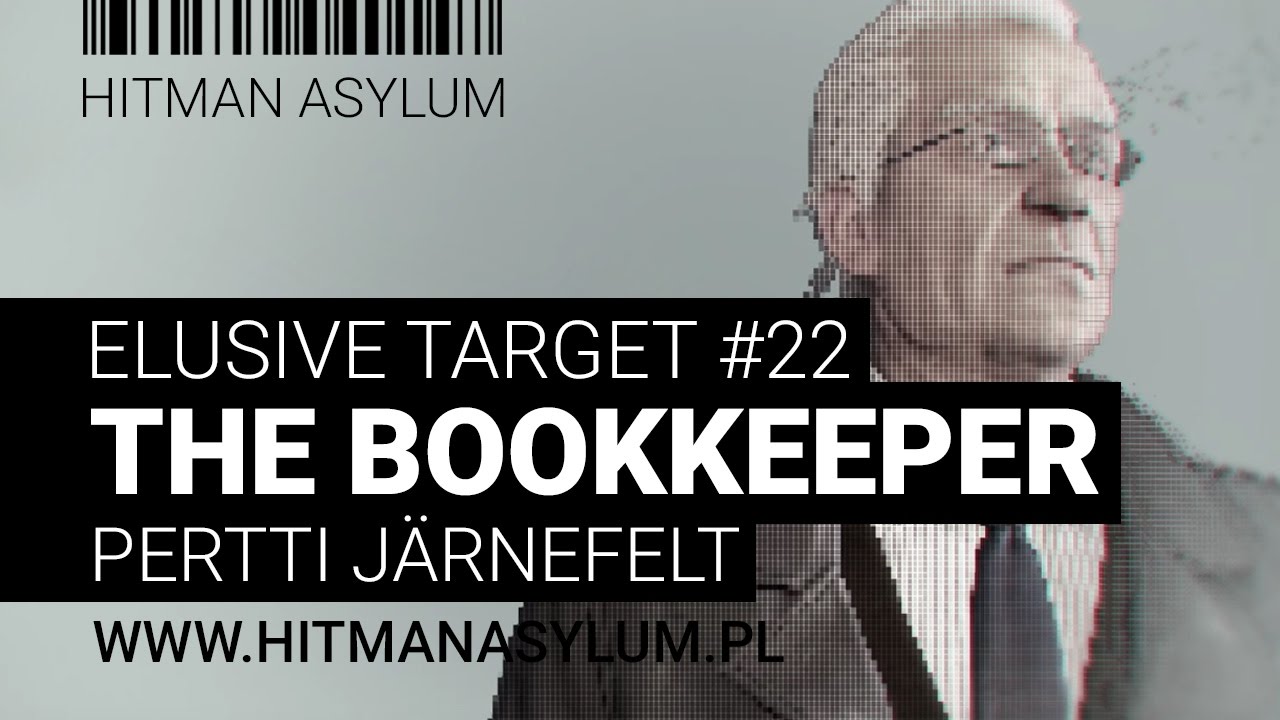 Hitman - Elusive Target 22 - The Bookkeeper - Pertti Jarnefelt - Silent Assassin