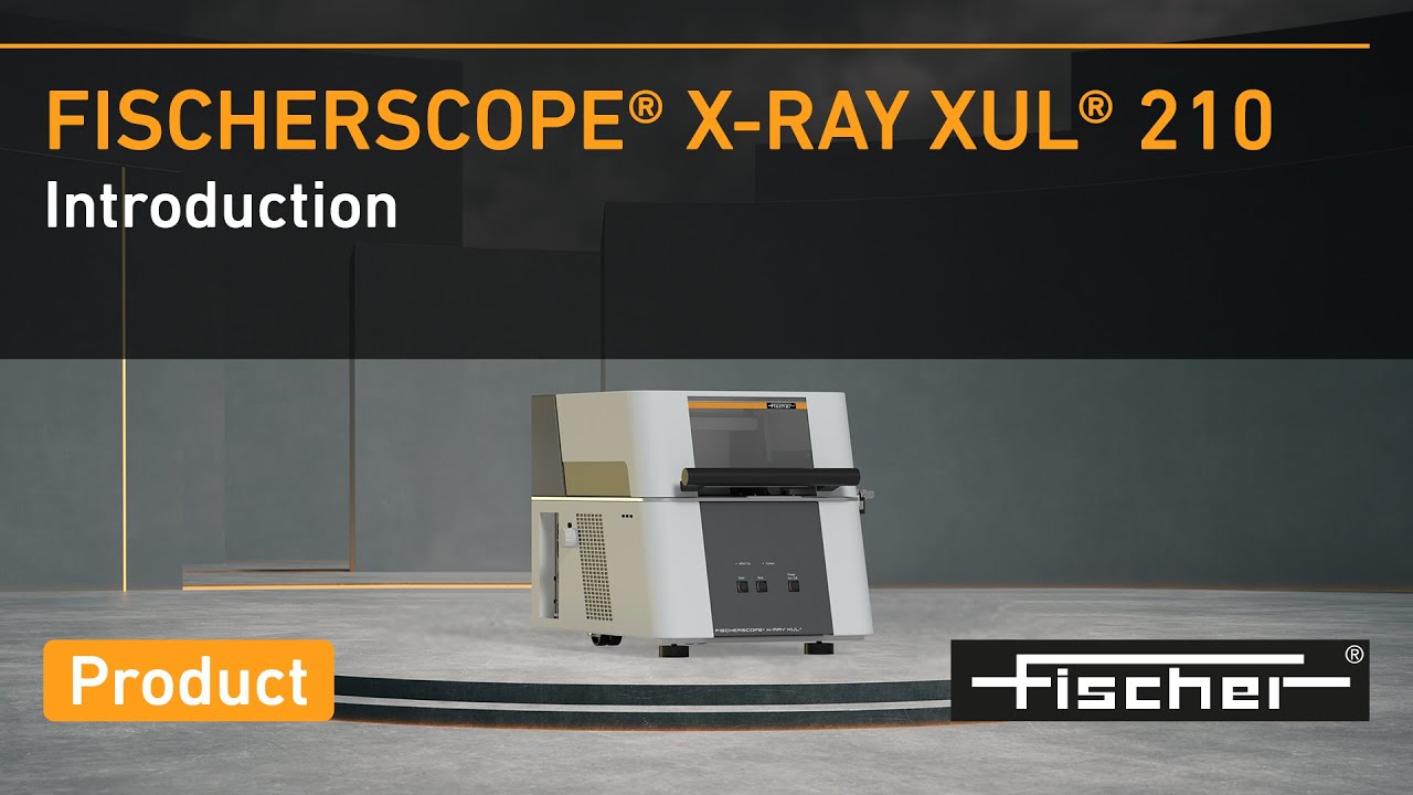 Introducing the FISCHERSCOPE® X-RAY XUL® 210 | Fischer
