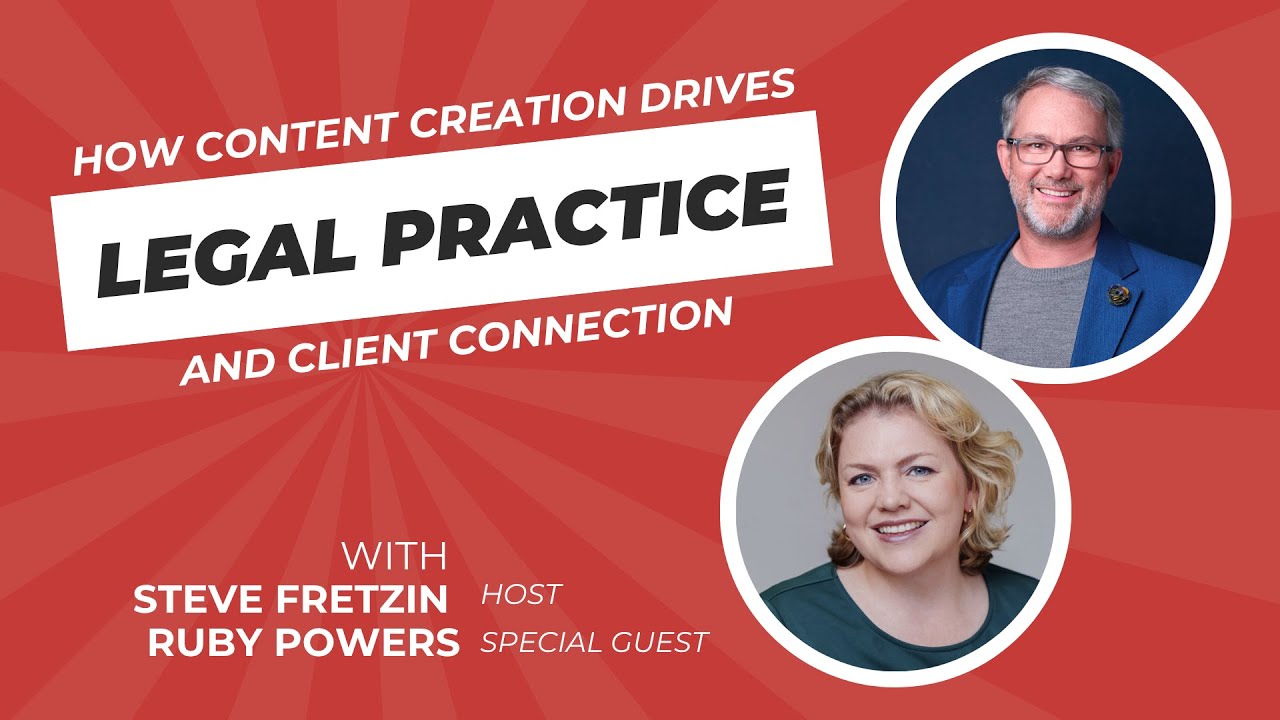 How Content Creation Drives Legal Practice and Client Connection